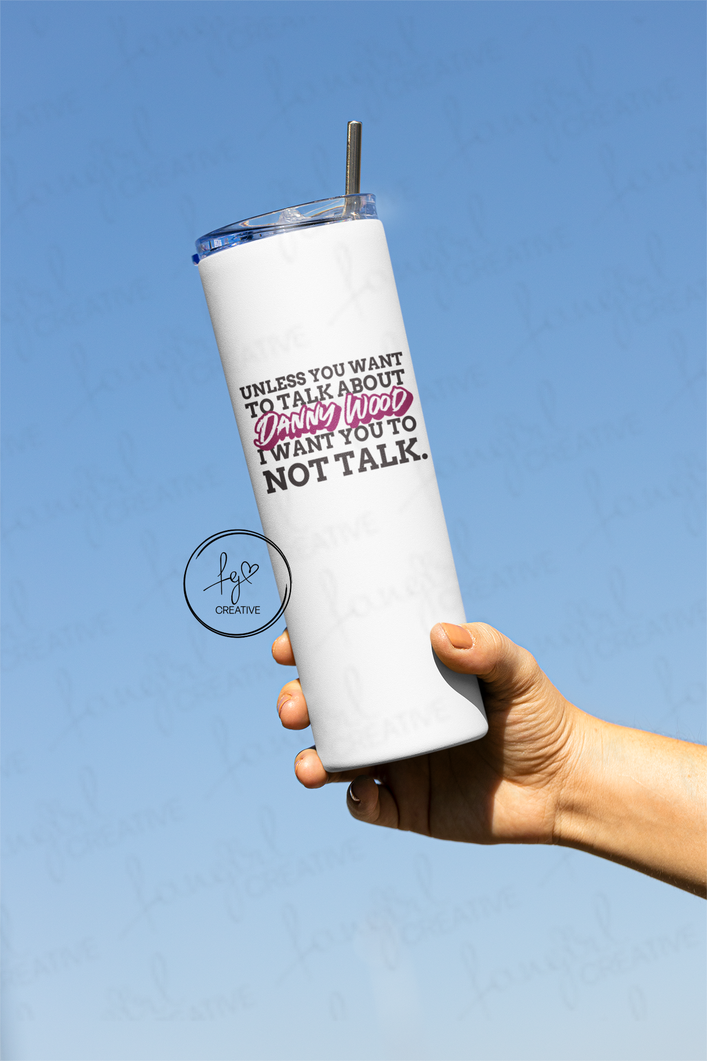 I Want You To Not Talk Stainless Steel Tumbler