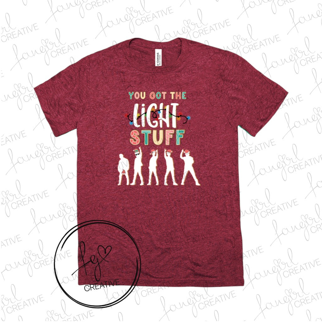 You Got The Light Stuff Shirt