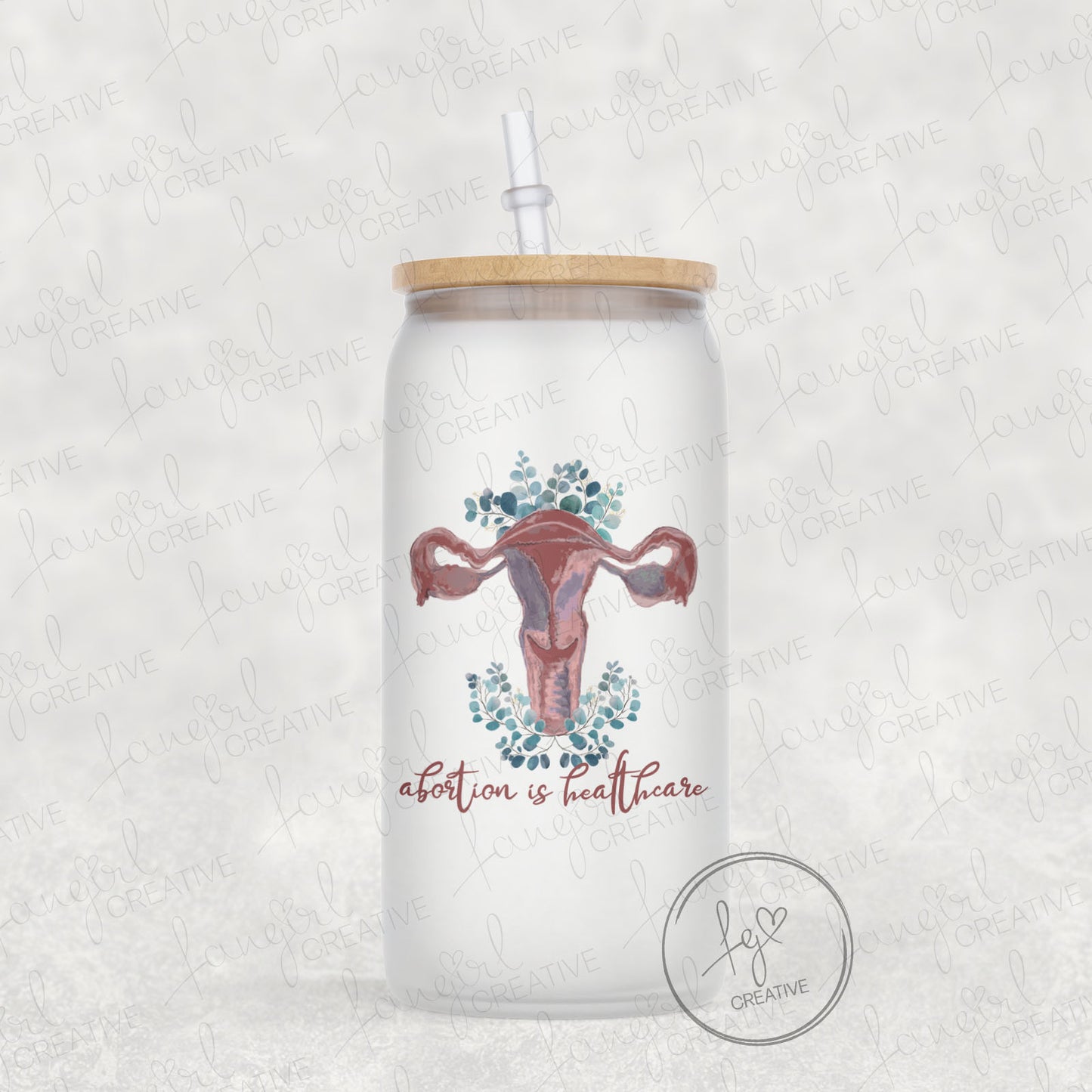 Abortion Is Healthcare Frosted 16oz Glass Can - Abortion Womens Rights