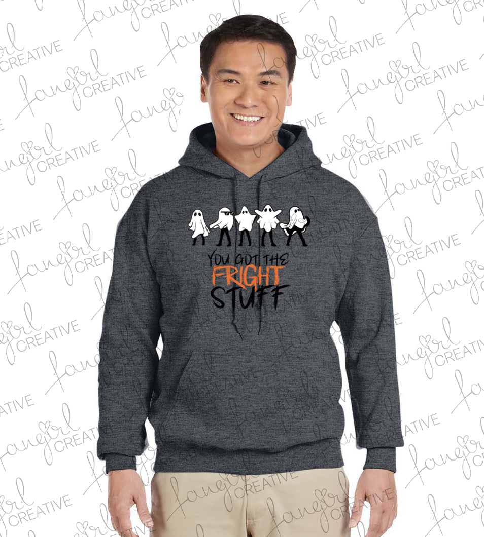 You Got The Fright Stuff Hooded Sweatshirt