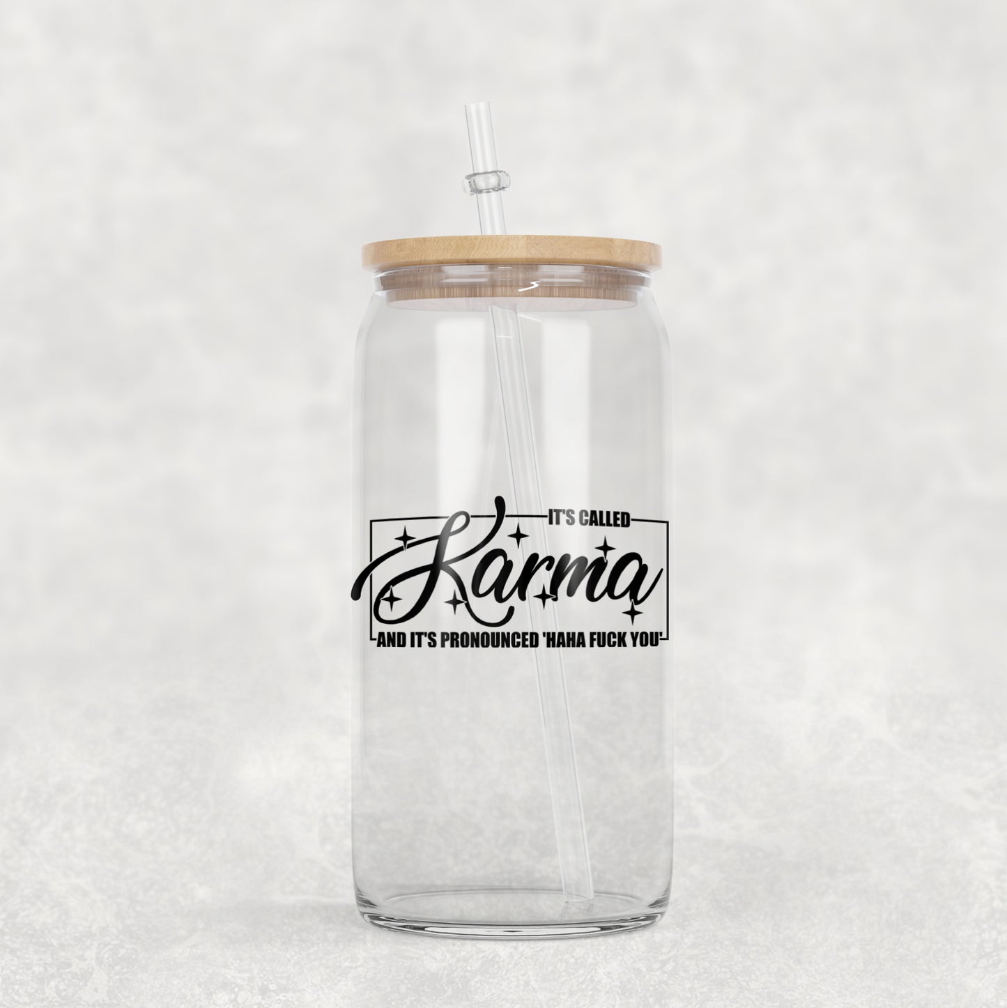 It's Called Karma 16oz Glass Can
