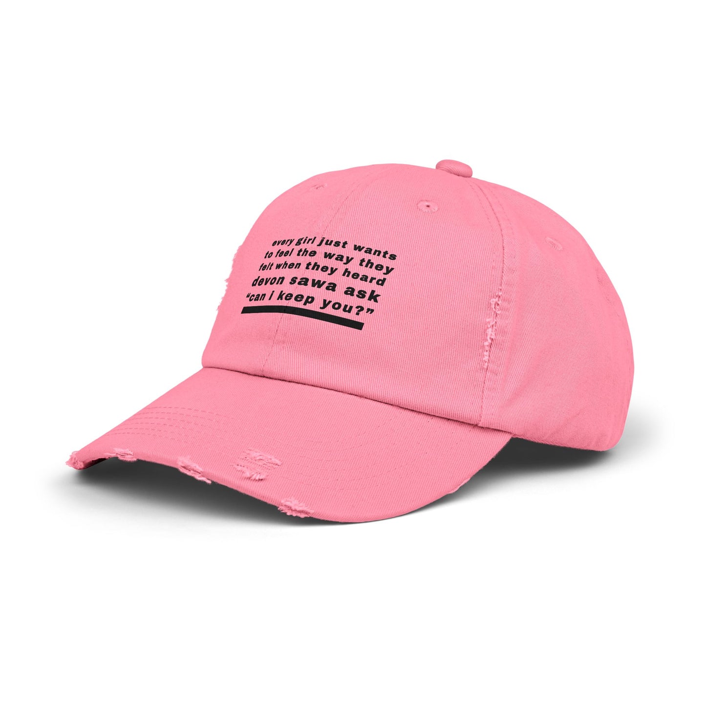 When They Heard Can I Keep You Unisex Distressed Cap