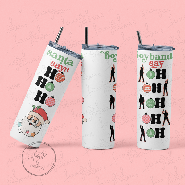 anta Says Ho Ho Ho (Boybands Say Oh Oh Oh Oh Oh) Stainless Steel Tumbler (NEW!)