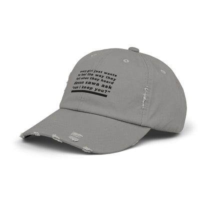 When They Heard Can I Keep You Unisex Distressed Cap