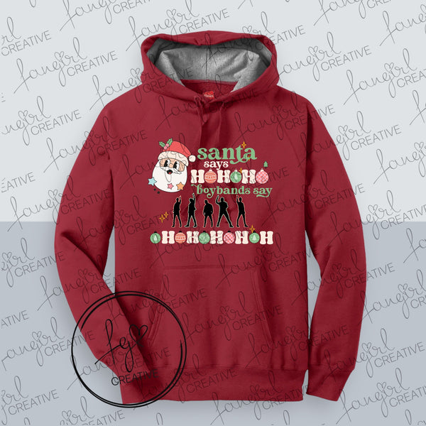 Boybands Say Oh Oh Oh Oh Oh Hooded Sweatshirt (NEW!)