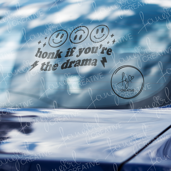 Honk If You're The Drama Decal Sticker