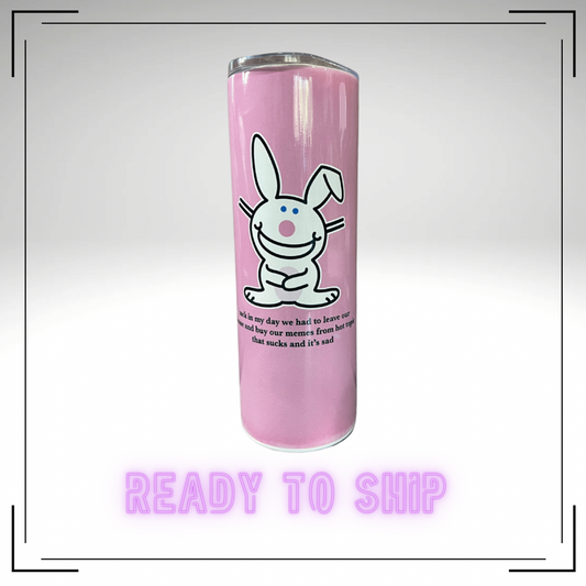 Back in My Day Happy Bunny Stainless Steel Tumbler - READY TO SHIP