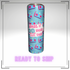 What If I DO Want It That Way Stainless Steel Tumbler - Ready to Ship