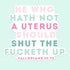 He Who Hath Not A Uterus Sticker