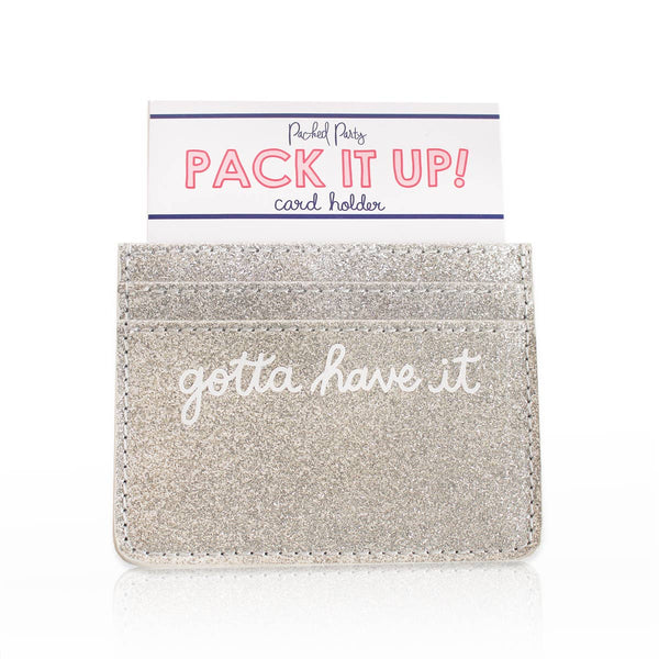 Packed Party Gotta Have It Card Holder
