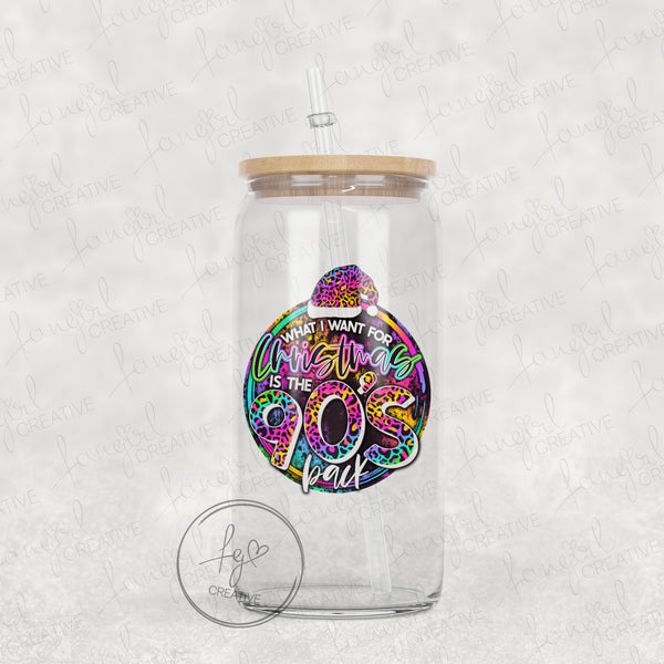 All I Want for Christmas Is The 90s Back Tumbler [Multiple Styles!]