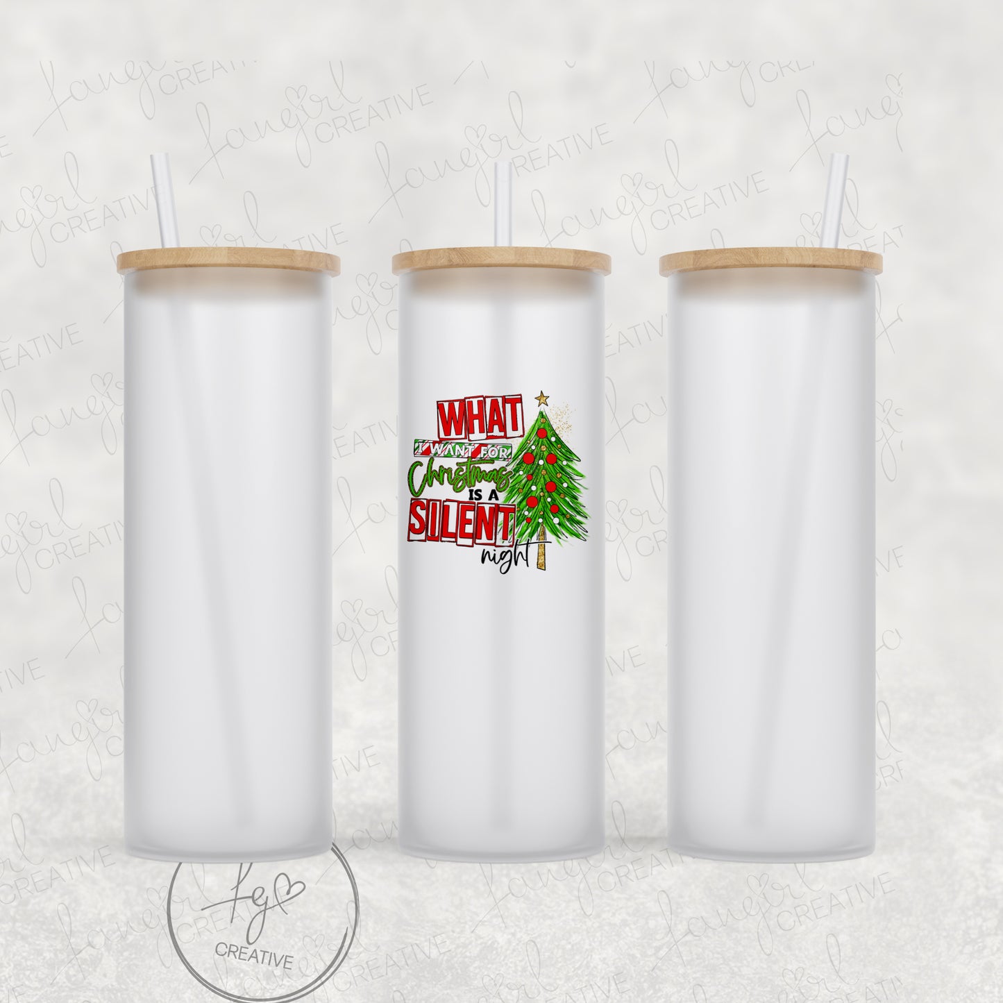 What I Want Is A Silent Night Tumbler [Multiple Styles!]