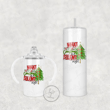 What I Want Is A Silent Night Tumbler [Multiple Styles!]