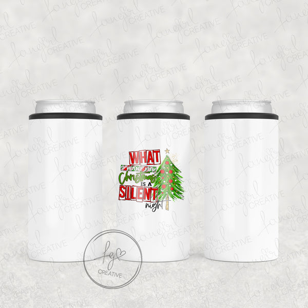 What I Want Is A Silent Night Tumbler [Multiple Styles!]