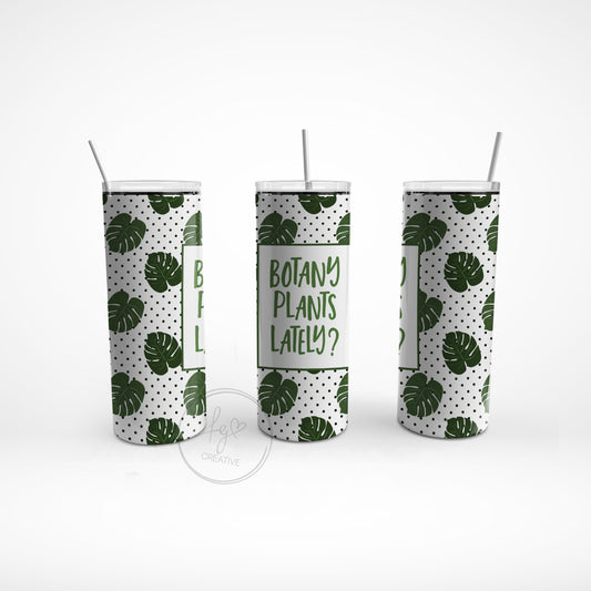 Botany Plants Lately Stainless Steel Tumbler