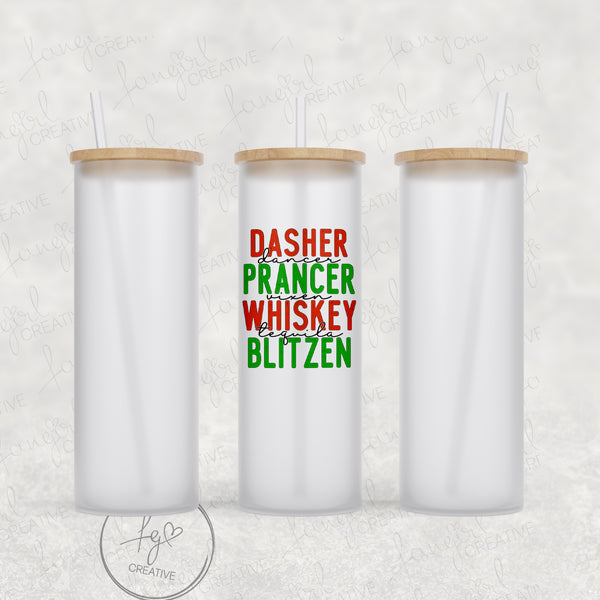 Dasher Prancer Whiskey Blitzen Tumbler [Multiple Styles!]