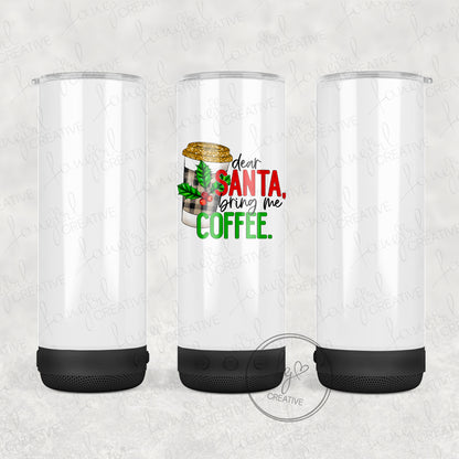 Dear Santa Bring Coffee Tumbler [Multiple Styles!]