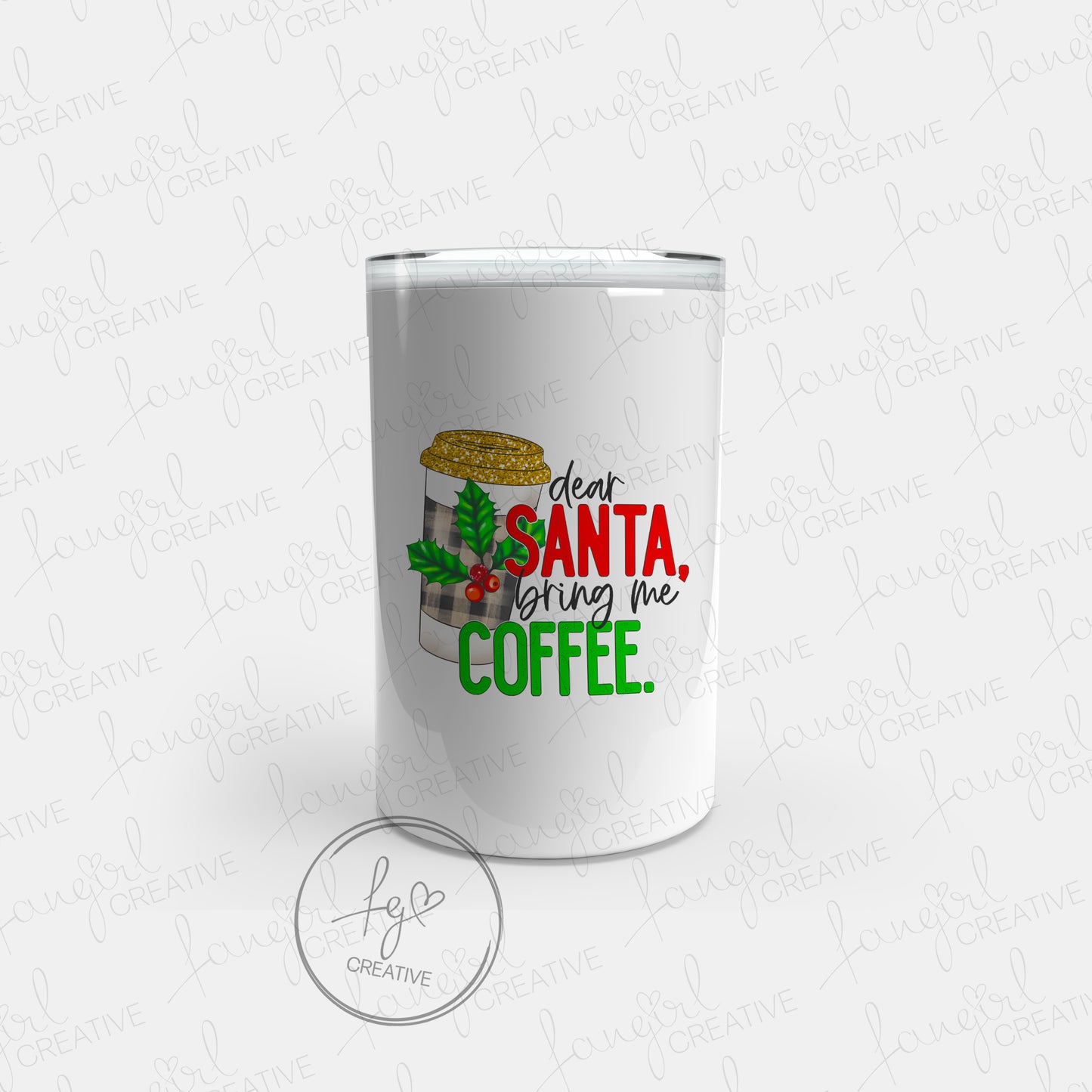 Dear Santa Bring Coffee Tumbler [Multiple Styles!]