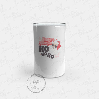 Santa's Favorite Ho Ho Ho Tumbler [Multiple Styles!]