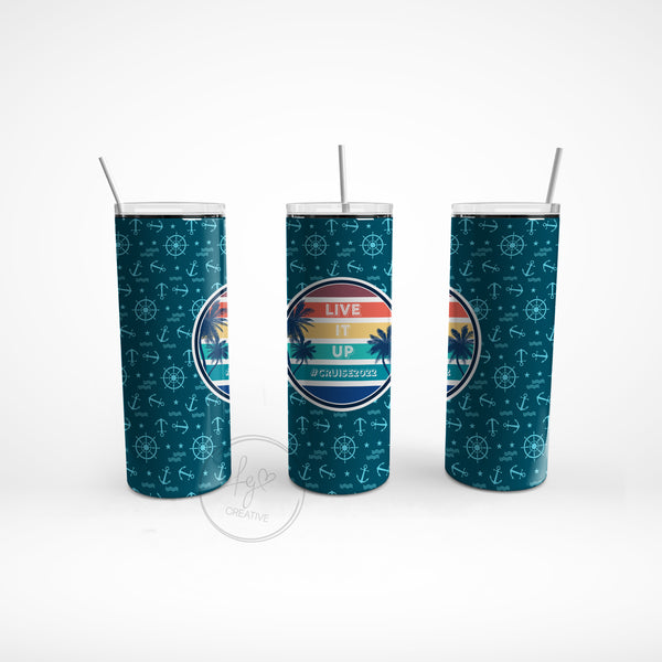 Live It Up Cruise Stainless Steel Tumbler