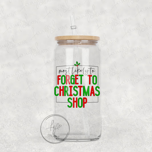 Most Likely to Forget to Christmas Shop Tumbler [Multiple Styles!]