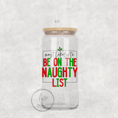 Most Likely to be on the Naughty List Tumbler [Multiple Styles!]