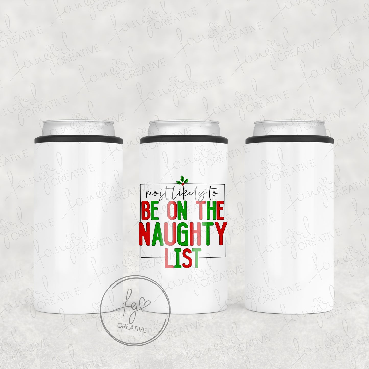 Most Likely to be on the Naughty List Tumbler [Multiple Styles!]