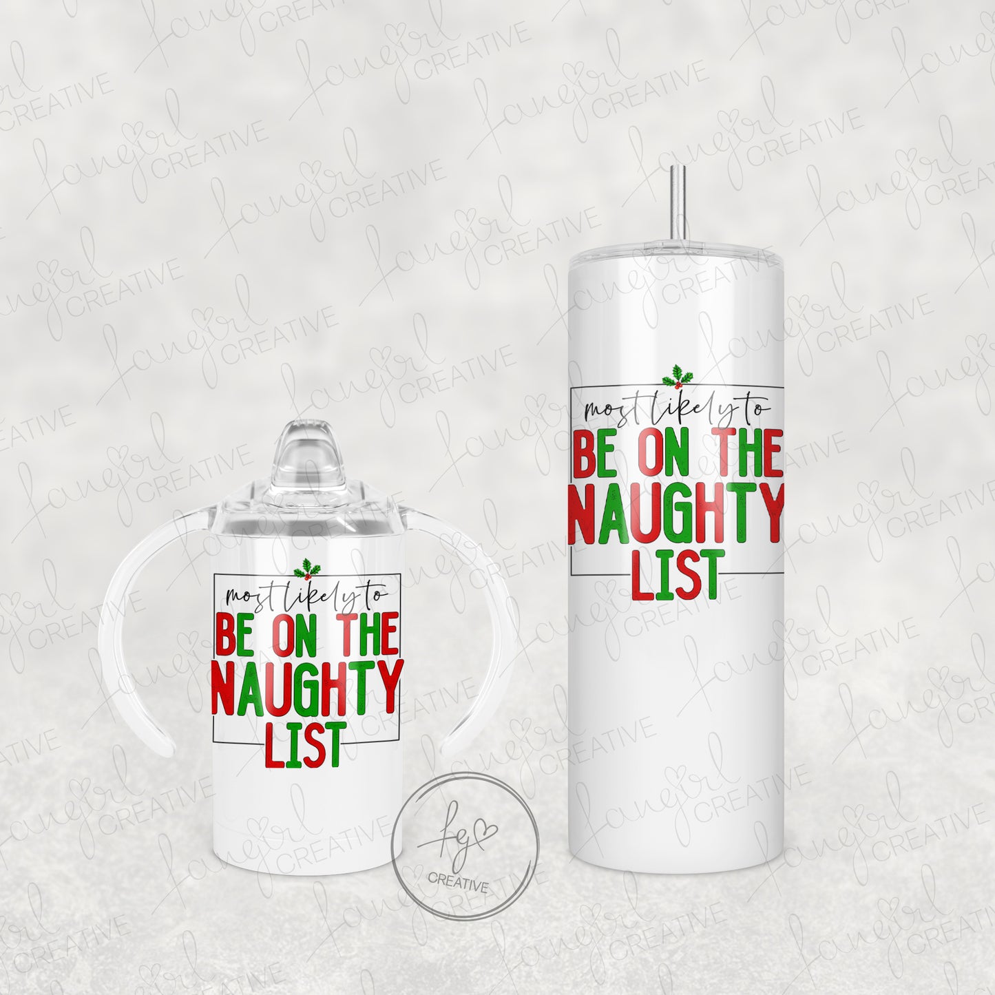 Most Likely to be on the Naughty List Tumbler [Multiple Styles!]