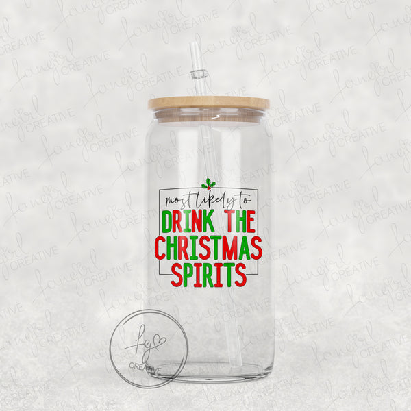 Most Likely to Drink the Christmas Spirits Tumbler [Multiple Styles!]