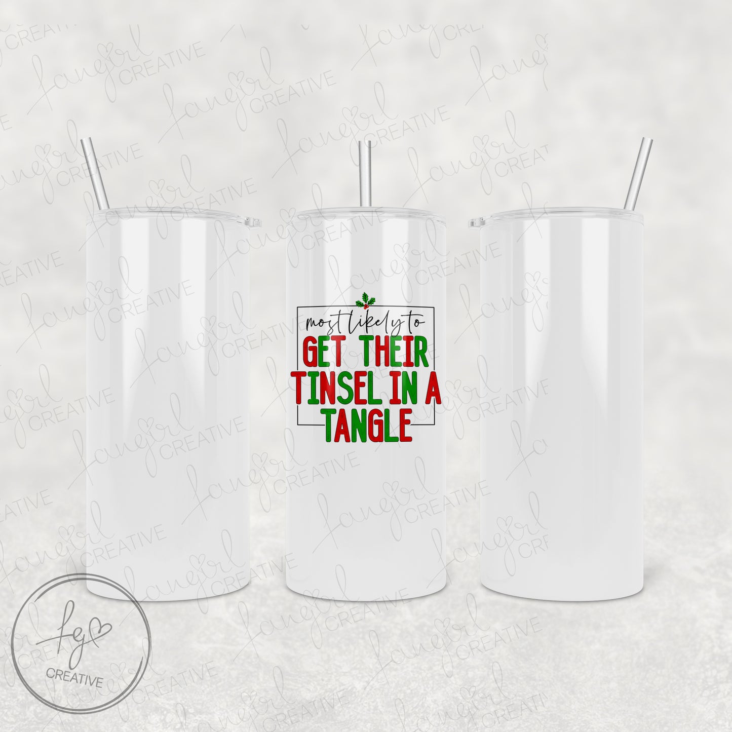 Most Likely to Get Tinsel in a Tangle Tumbler [Multiple Styles!]