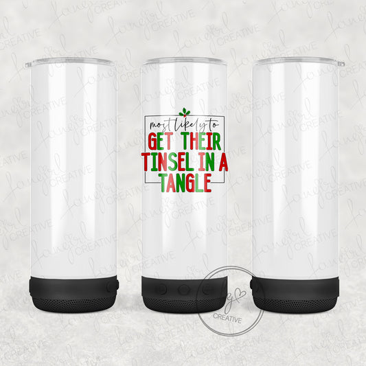 Most Likely to Get Tinsel in a Tangle Tumbler [Multiple Styles!]