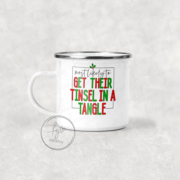 Most Likely to Get Tinsel in a Tangle Tumbler [Multiple Styles!]