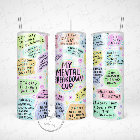 My Mental Breakdown Cup Stainless Steel Tumbler