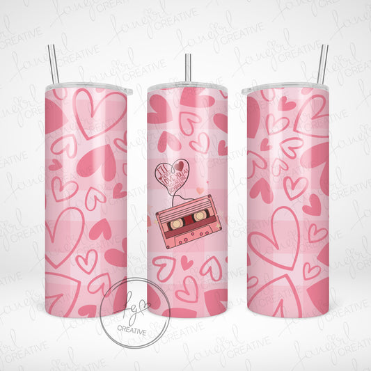 I'll Never Love You As Much As I Love Boybands Stainless Steel Tumbler