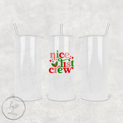 Nice List Crew Tumbler [Multiple Styles!]