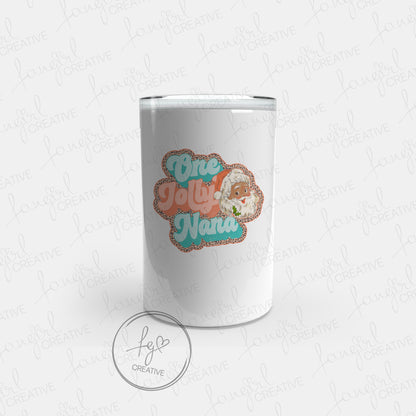 One Jolly Nana Tumbler [Multiple Styles!]