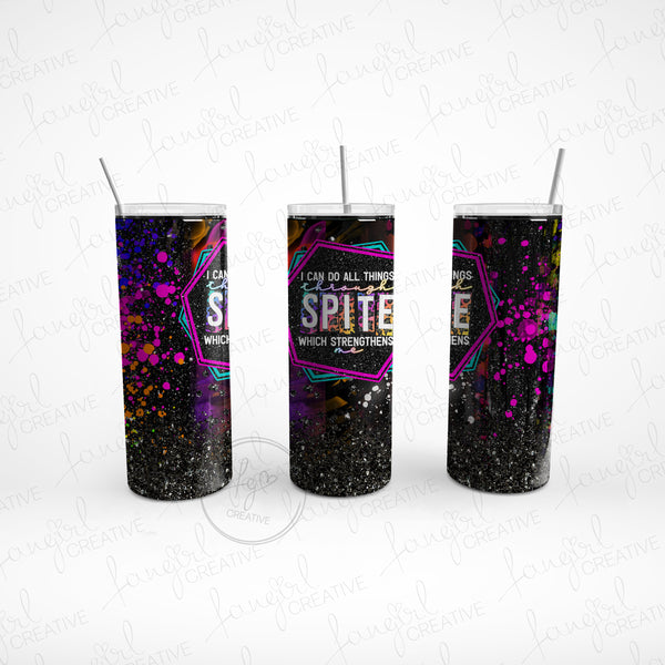 All Things Through Spite Stainless Steel Tumbler